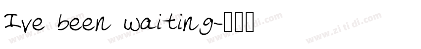 Ive been waiting字体转换